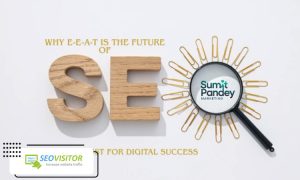 Google E-E-A-T: What Is It How To Demonstrate It For SEO